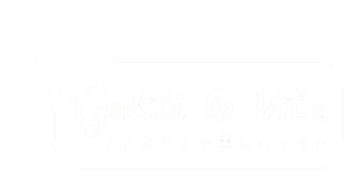 goditi la vita!